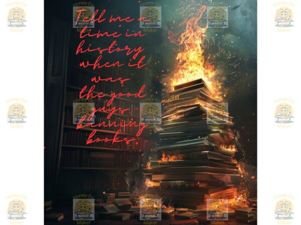Stack of burning banned books with flames and smoke in a dark library graphic design for sublimation.