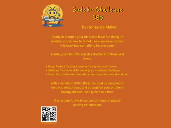 Back cover of the Sudoku Challenge 260 book by Honey-Do Maker. It features a cartoon bee at a desk with a pencil and paper. The text describes the book's contents—260 puzzles in three difficulty levels: Easy, Medium, and Hard. The description highlights the book's goal to boost mental focus, problem-solving, and relaxation. A QR code linking to HoneyDoMaker.com appears at the bottom.