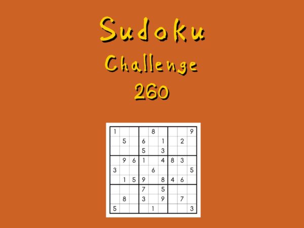 Sudoku Challenge 260 cover with large print text on an orange background. A partially filled 9x9 Sudoku puzzle grid is centered below the title.