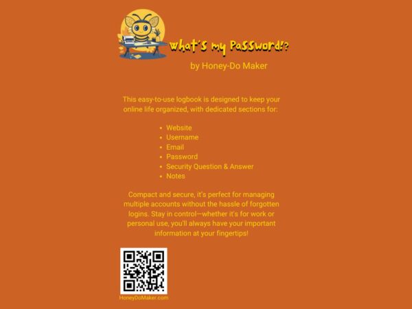 Back cover of the What's My Password? book by Honey-Do Maker. It features a cartoon bee at a desk with a pencil and paper. The text describes the book's contents— entry items: Website, Username, Email, Password, Security Question & Answer, Notes. A QR code linking to HoneyDoMaker.com appears at the bottom.